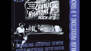 14  Charlie Hightone And The RockIts  Why Did You Lie To M [upl. by Asilegna]