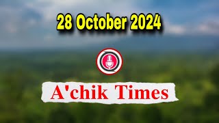 Garo News 28 October 2024  Achik Times [upl. by Gay]