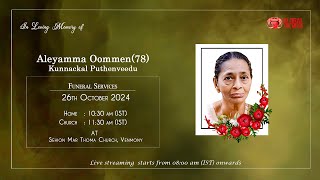 FUNERAL SERVICE  ALEYAMMA OOMMEN78  KUNNACKAL PUTHENVEEDU  VENMONY  26102024  PART 02 [upl. by Amron687]