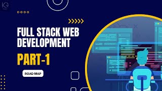 Full Stack Web Development  Part1  Web Development Course Roadmap [upl. by Ydnys234]