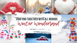 Crafting Together with All Brands Winter Wonderland [upl. by Sue]