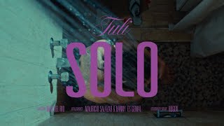 TULI  Solo Video Oficial [upl. by Susannah631]