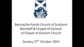 27th Oct 2024  Service from Chapel of Garioch Church [upl. by Lenneuq]