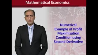 Numerical Example of Economic Applications of Second Derivative Profit Maximization Condition [upl. by Shaina816]