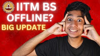 IS IITM BS Going OFFLINE [upl. by Llennahc]