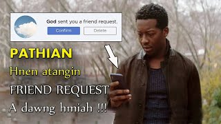 PATHIAN hnen atangin FRIEND REQUEST a dawng nawlh mai  Mizo movie recap  God friended me [upl. by Anairda927]