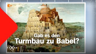 Mythos Turm zu Babel  gab es ihn wirklich  Terra X [upl. by Einama]