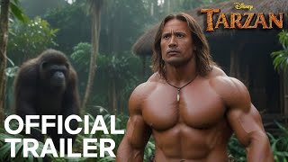 TARZAN  First Trailer 2024 Dwayne Johnson Disney Movie [upl. by Yanetruoc318]