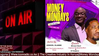 Money Mondays with Ezekiel Olande  wwwiconradiocoke  The Creative Industry in Kenya [upl. by Drofnelg]