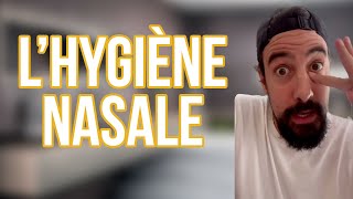 LHYGIÈNE NASALE  MAXIME GASTEUIL [upl. by Irehs]