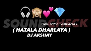 Hatala dharlaya sounds check [upl. by Vyner113]