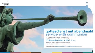 Gottesdienst mit Abendmahl am 17 Sonntag nach Trinitatis 22 September 2024 10 Uhr [upl. by Agretha]