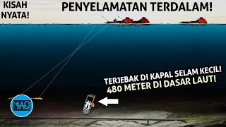 TERPERANGKAPP DALAM KAPAL SELAM SEMPIT DI DASAR LAUT Kisah Penyelamatann Terdalam di Laut [upl. by Ennaoj716]