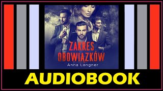 ZAKRES OBOWIĄZKÓW Audiobook MP3  Anna Langner  Posłuchaj i pobierz całość książki audio 🎧 [upl. by Phil85]