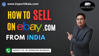 How to Sell on Ebaycom from India in 2024 Exportwala Ankit Sahu Hindi [upl. by Nosnarb]