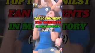 TOP 10 FUNNIEST FAN MOMENTS IN THE MLB  PART 2 mlb baseball [upl. by Berriman950]