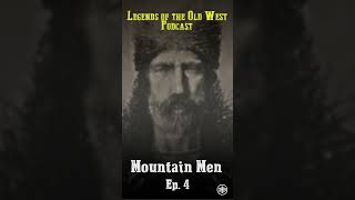 LEGENDS OF THE OLD WEST  Mountain Men Ep4 — “Hugh Glass That Reckless Breed Of Men” [upl. by Oludoet]