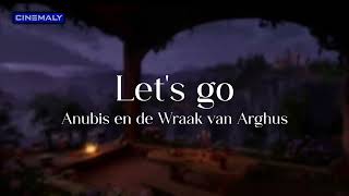 Anubis en de Wraak van Arghus OST  12 Lets go [upl. by Reinnej]