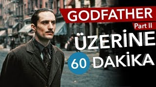 GODFATHER Part 2 Üzerine 60 Dakika  Sinema Günlükleri Bölüm 33 [upl. by Wiles]