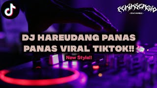 Viral Tiktok DJ HAREUDANG PANAS PANAS PANAS BREAKDUCTH NEW STYLE PEKIKSERGIORMX [upl. by Eimmac136]