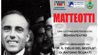 Matteotti  spettacolo di Bovisateatro tratto da quotM IL FIGLIO DEL SECOLOquot di Antonio Scurati [upl. by Luapnaes]