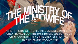 Raymond Woodward  THE MINISTRY OF THE MIDWIFE [upl. by Anaujat]