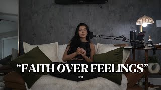 FAITH OVER FEELINGS  EP 14 SavednotSoftPodcast [upl. by Greyso977]