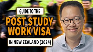 Post Study Work Visa in New Zealand 2024  Full Guide  Immigration Lawyer NZ [upl. by Abil]