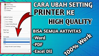 Cara setting printer high quality  Bisa PDf Word Excel Dan Lain nyaPrint Apa Saja Jadi High [upl. by Fauch]