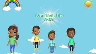 Who Built the Ark  Bible Song for Kids [upl. by Nairbal]