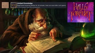 Limited Knowledge Achievement Guide  Halls of Torment [upl. by Eriam]