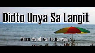 Didto Unya sa Langit hymns praiseworship songofpraise bisayahymns cebuanosongs [upl. by Mahgem442]