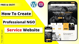 How to Create a Service Website ⚡⚡⚡ using Wordpress and Elementor for an NGO  Free  2022 [upl. by Ais]