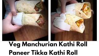 Street style Veg manchurian kathi roll Paneer Tikka Kathi roll Frankie Whatss Cooking  Meeta [upl. by Doowle269]