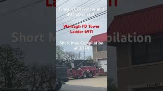 Wantagh Fire Department Tower Ladder 6911 Short May Compilation of 2024 [upl. by Karalynn]