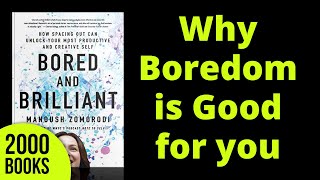 Why Boredom is Good for You  Bored and Brilliant  Manoush Zomorodi [upl. by Collie]