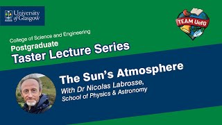 Taster Lecture Series The Suns Atmosphere [upl. by Zilevi]