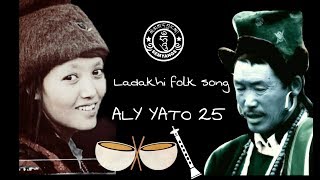 ALY YATO 25  ZANSKAR FOLK SONG  UT LADAKH  INDIA [upl. by Eemiaj134]