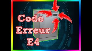 Code Erreur E4  4E Lave vaisselle  Essentiel B ELV453i  AAA [upl. by Pik]