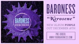 BARONESS  Kerosene AUDIO [upl. by Drallim746]