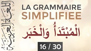 Moubtada amp Khabar  La Grammaire Simplifiée  1630   Apprendre larabe facilement [upl. by Aerdua873]