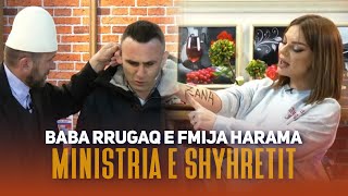 Ministria e Shyhretit  Episodi 82 Baba RRUGAQ e fmija HARAMA [upl. by Borg]