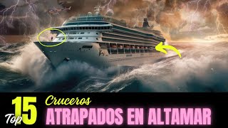 15 Cruceros Atrapados en Olas Monstruosas [upl. by Alexander880]