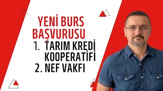 YENİ BURSLAR TARIM KREDİ KARŞILIKSIZ BURS VERİYOR VE NEF BURSU DEVAM EDİYOR [upl. by Amalbergas]