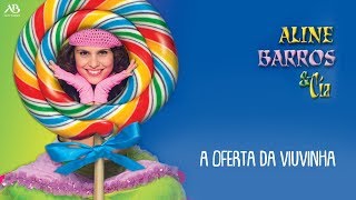 DVD Aline Barros amp Cia  A Oferta da Viuvinha [upl. by Erdreid821]