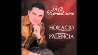 Horacio Palencia Tu Ex Novio [upl. by Maribelle]