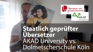 Fernstudium zum Staatlich geprüften Übersetzer AKAD University vs Übersetzer amp Dolmetscherschule [upl. by Azalea]