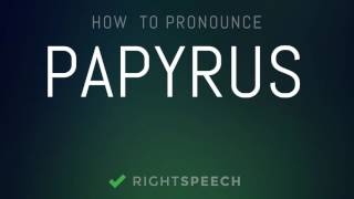 Papyrus  How to pronounce Papyrus [upl. by Normalie]