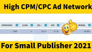 Best High CPM Or CPC Ads Networks For Small Publisher With CPM CPC Proof [upl. by Towroy365]