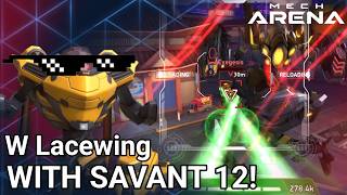 The Savant 12 on Lacewing is something else dude  Redd Mech Arena [upl. by Hartman631]